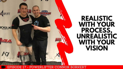 Powerlifter Connor Borkert is Unrealistic with His Vision
