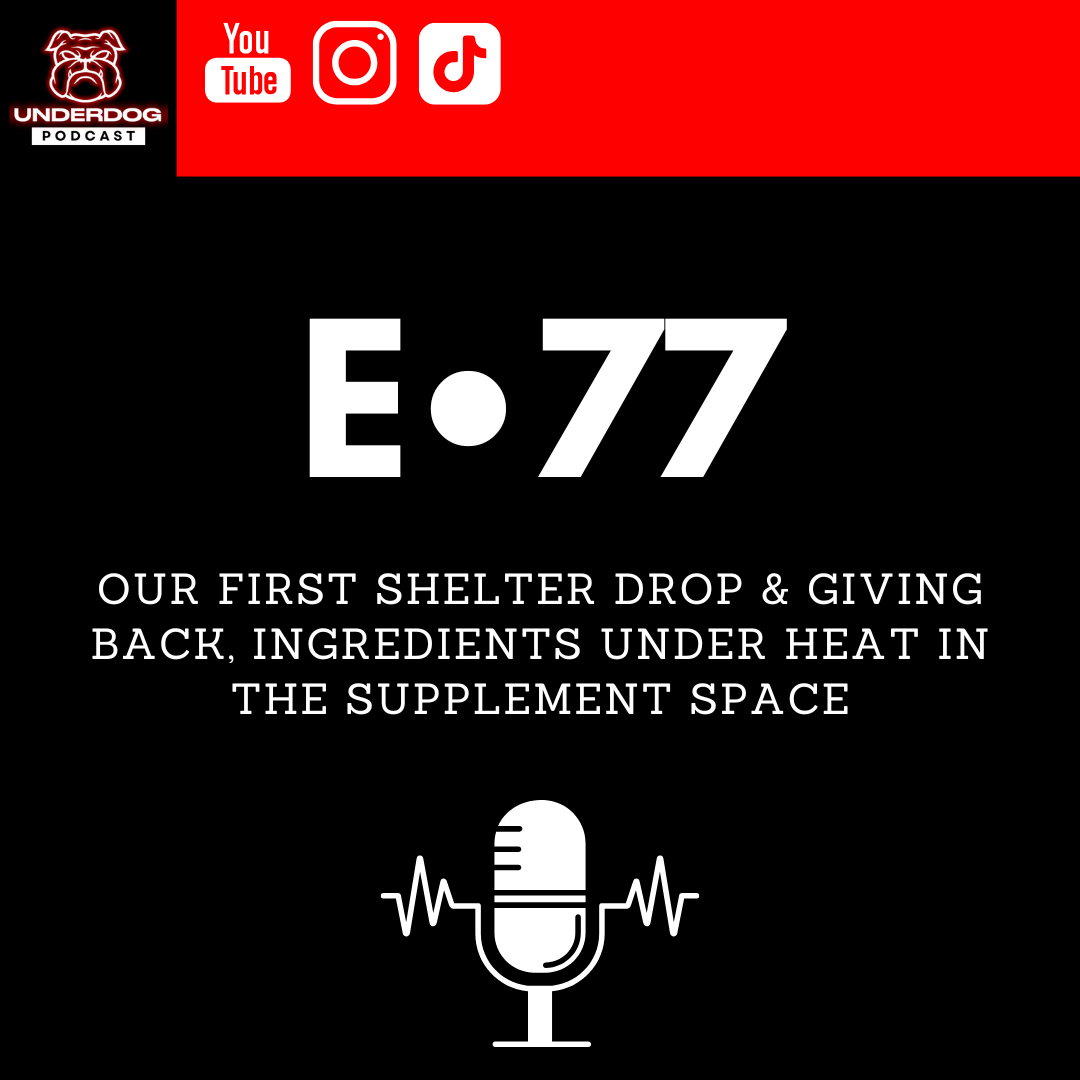 Our First Shelter Drop & Giving Back, Ingredients Under Heat in the Supplement Space