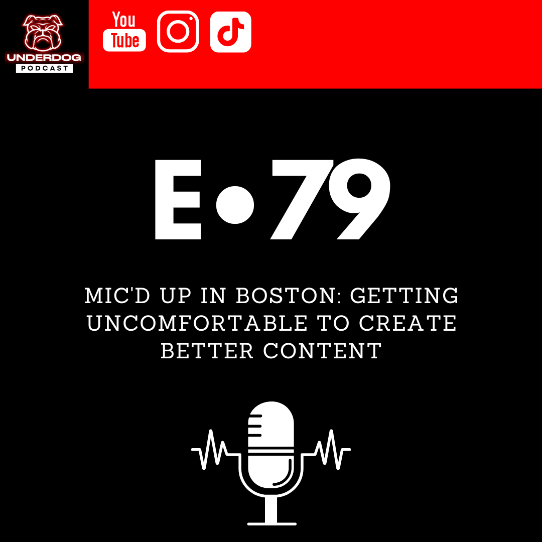 Mic'd Up in Boston: Getting Uncomfortable to Create Better Content