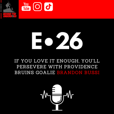 If You Love It Enough, You'll Persevere with Providence Bruins Goalie Brandon Bussi