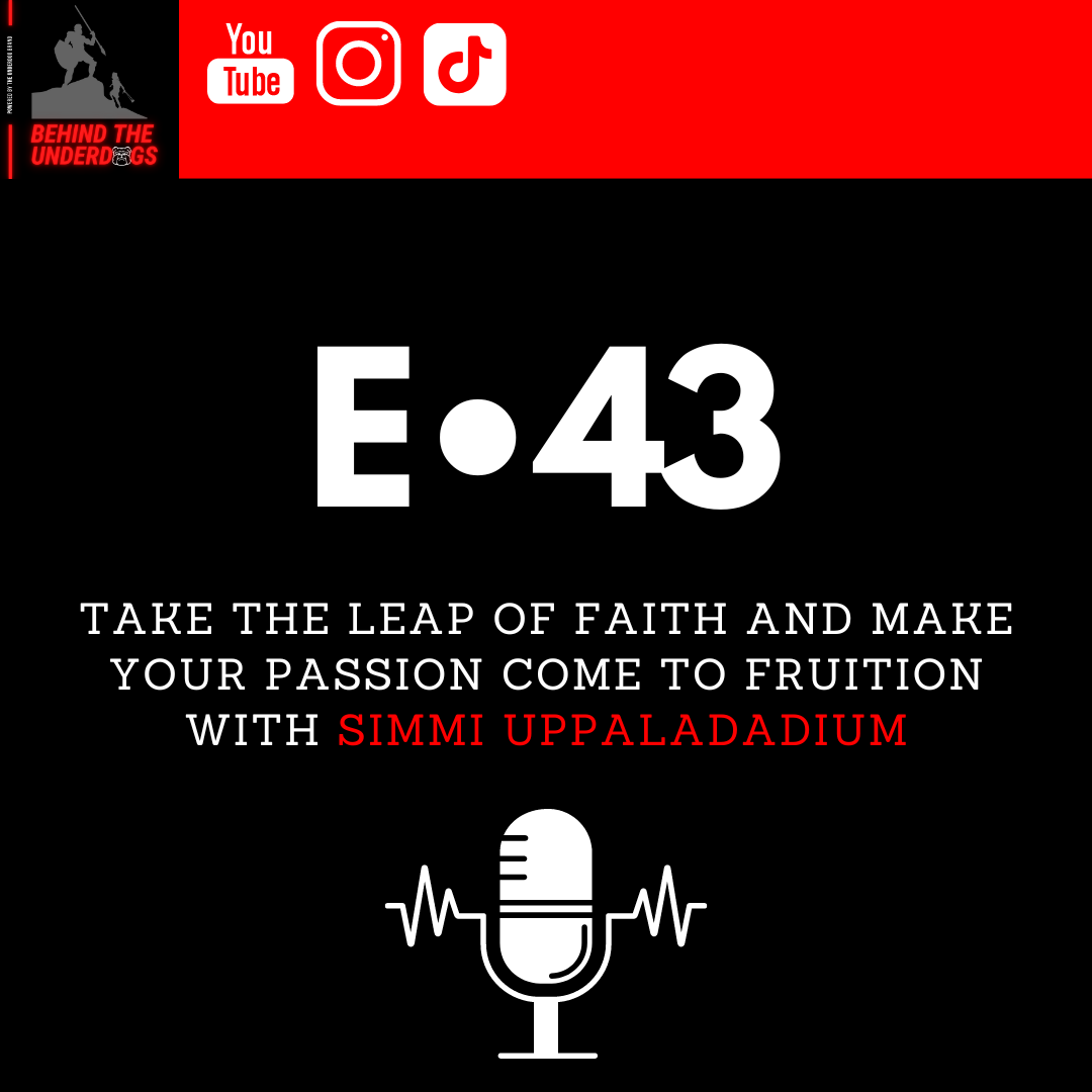 Take the Leap of Faith and Make Your Passion Come to Fruition with Simmi Uppaladadium