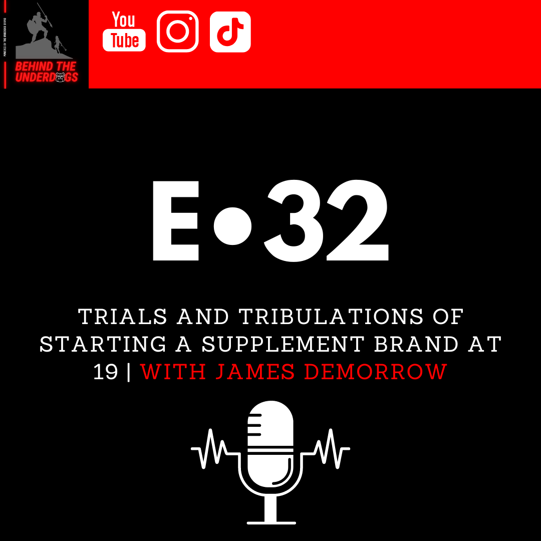 Trials and Tribulations of Starting a Supplement Brand at 19 | with James DeMorrow
